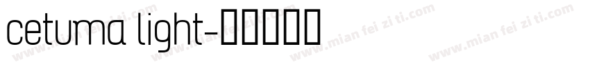 cetuma light字体转换